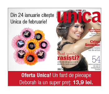 Promo Unica editia Februarie 2011 ~~ Coperta: Crina Semciuc ~~ Cadou: Fard de pleoape de la Deborah Milano