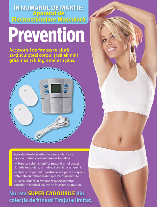 Promo la aparatul de electrostimulare musculara cadou la revista Prevention editia de Martie 2011