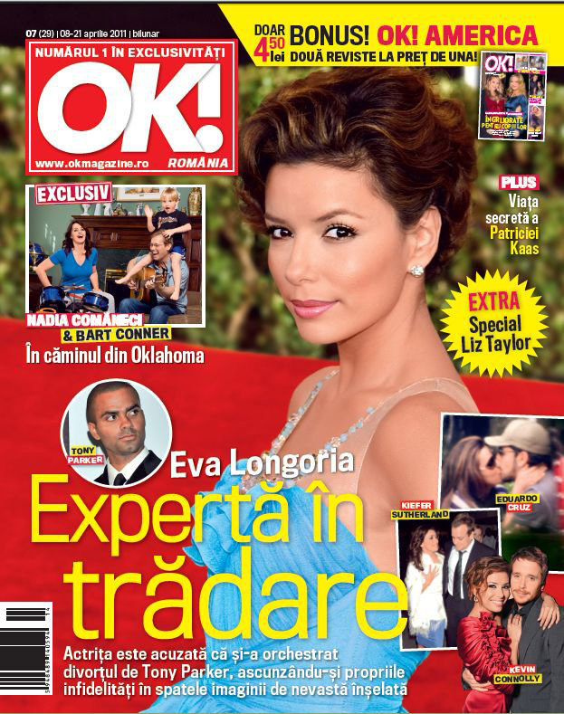 OK! Magazine Romania ~~ Cover giril: Eva Longoria ~~ 8 Aprilie 2011