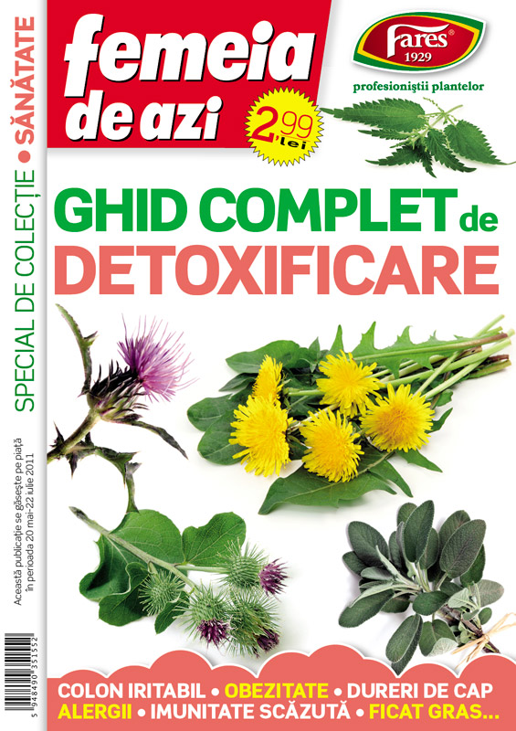 Ghid complet de detoxificare ~~ Supliment special de sanatate al revistei Femeia de azi ~~ 20 Mai - 22 Iulie 2011