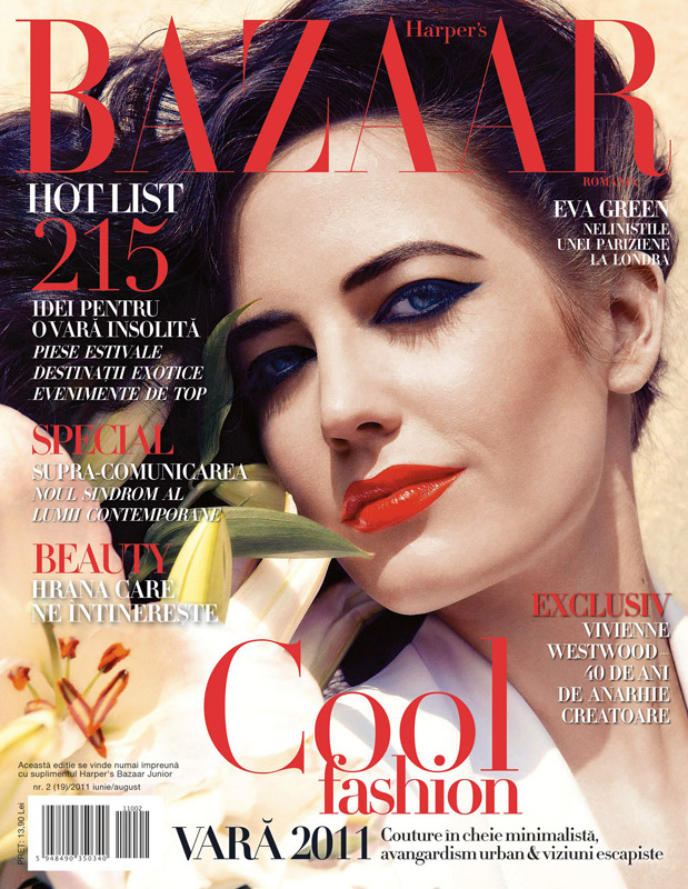 Harper\'s Bazaar Romania ~~ Cover girl: Eva Green ~~ Editia de vara Iunie-August 2011