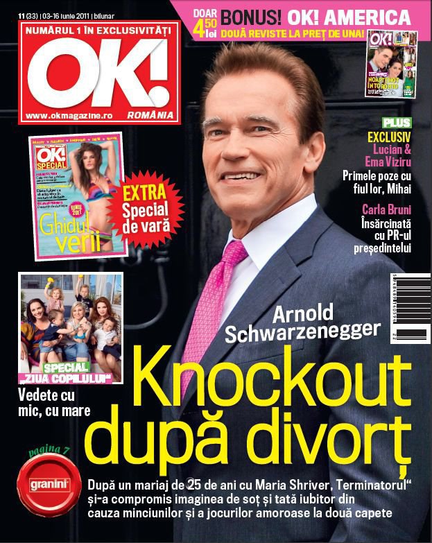 OK! Magazine Romania ~~ Coperta: Arnold Schwarzenegger ~~ 3 Iunie 2011
