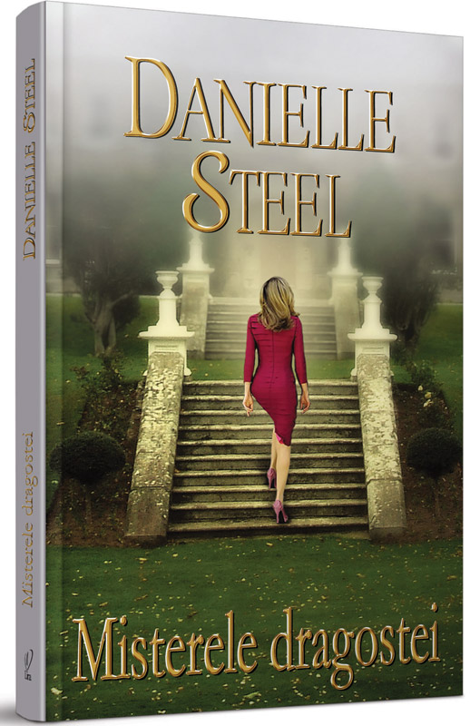 Cartea MISTERELE DRAGOSTEI, de Danielle Steel ~~ impreuna cu Libertatea pentru femei din 18 Iulie 2011