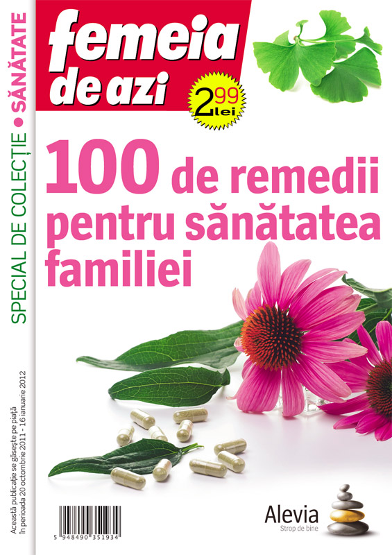 100 remedii pentru sanatatea familiei ~~ special de sanatate de la Femeia de azi ~~ la chioscuri in perioada 20 Octombrie 2011 - 16 Ianuarie 2012 ~~ Pret: 3 lei