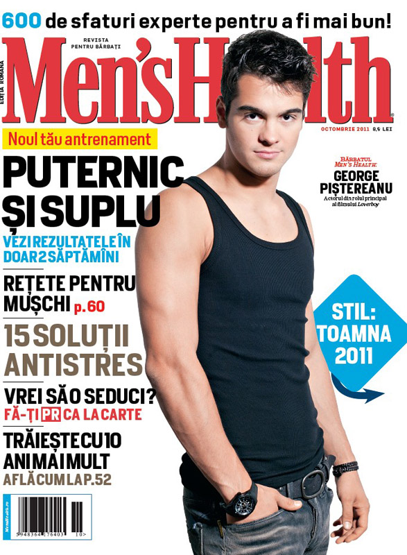 Men\'s Health Romania ~~ Coperta: George Pistereanu ~~ Octombrie 2011