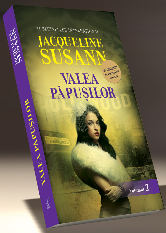 Romanul VALEA PAPUSILOR, de Jacqueline Susann (volumul 2) ~~ impreuna cu <u>Libertatea pentru femei</u> din 27 Feb. 2012 ~~ Pret: 10 lei