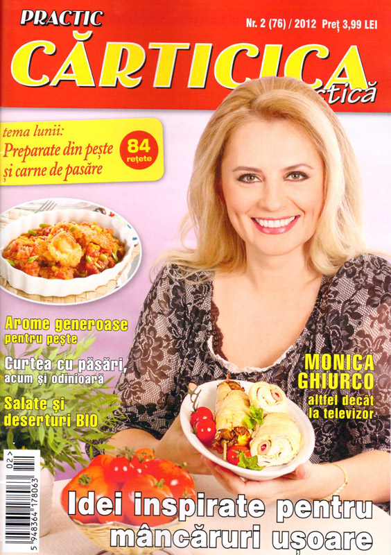 Carticica Practica ~~ Tema luni: Preparate din peste si carne de pasare ~~ Coperta: Monica Ghiurco ~~ Februarie 2012