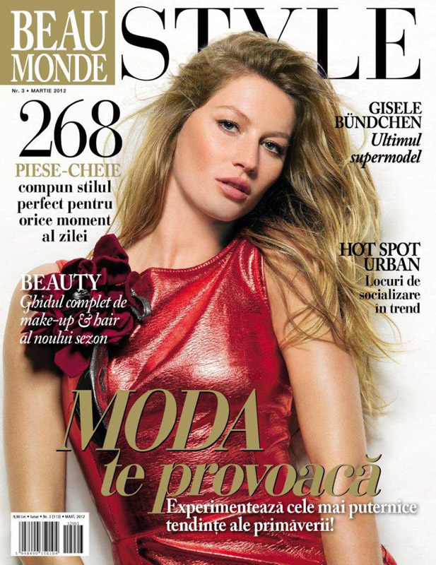 Beau Monde Style ~~ Cover girl: Gisele Bundchen ~~ Martie 2012