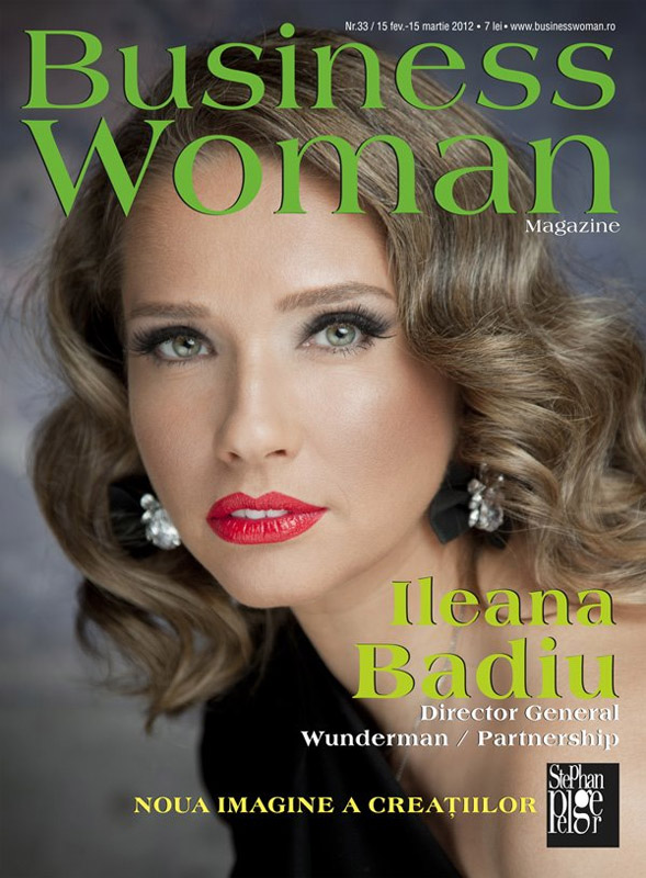 Business Woman Magazine ~~ Coperta: Ileana Badiu ~~ 15 Februarie - 15 Martie 2012