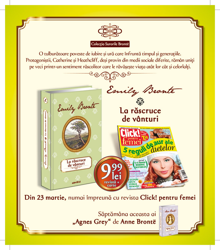 Promo Colectia de carti scrise de Surorile Bronte ~~ impreuna cu revista Click! pentru femei ~~ Pret carte + revista = 10 lei