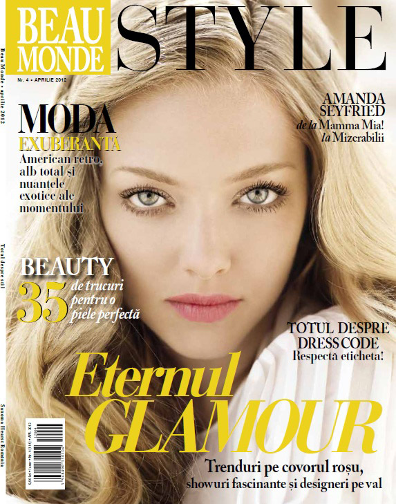 Beau Monde Style ~~ Cover girl: Amanda Seyfried ~~ Aprilie 2012