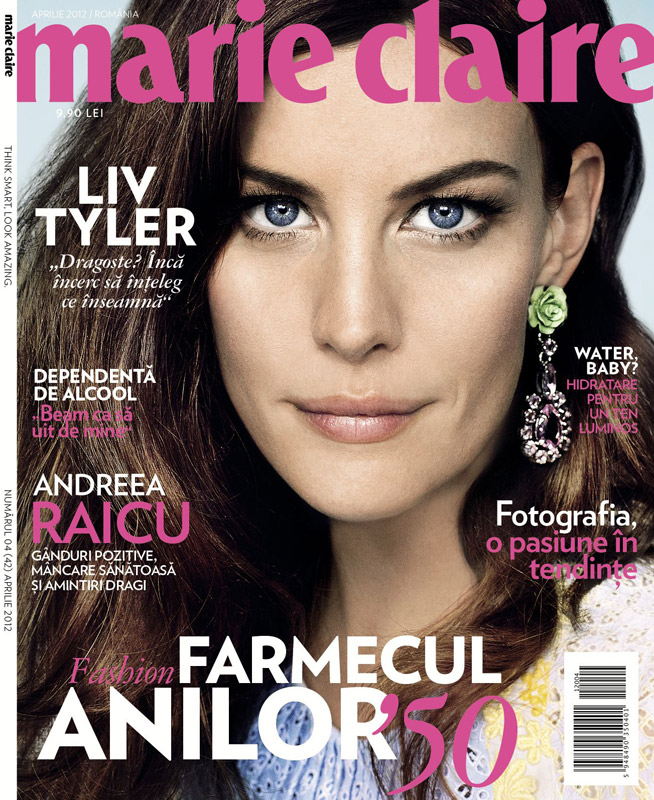 Marie Claire Romania ~~ Cover girl: Liv Tyler ~~ Aprilie 2012