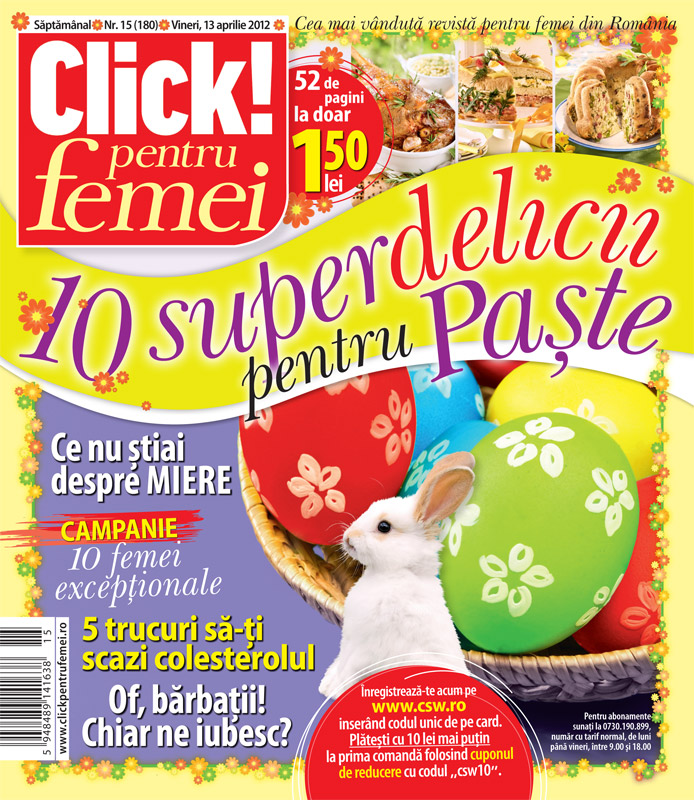 Click! pentru femei ~~ 10 superdelicii pentru Paste ~~ 13 Aprilie 2012 (nr. 15)
