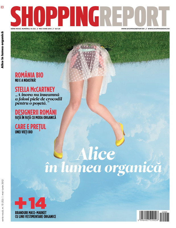 Shopping Report ~~ Coverstory ~~ Alice in lumea organica ~~ Mai - Iunie 2012