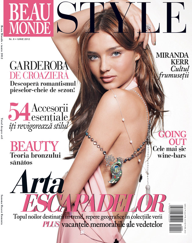 Beau Monde Style ~~ Cover girl: Miranda Kerr ~~ Iunie 2012