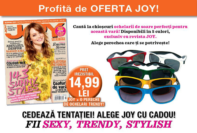 Promo Joy si cadou ochelari de soare cu rame colorate ~~ Iulie 2012 ~~ Pret: 15 lei