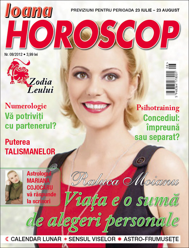 Ioana Horoscop ~~ Coperta: Raluca Moianu ~~ August 2012
