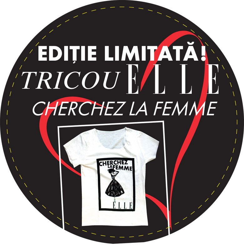 Tricoul CHERCHEZ LA FEMME ~~ impreuna cu ELLE editia Septembrie 2012 ~~ Pret revista+supliment+tricou: 25 lei