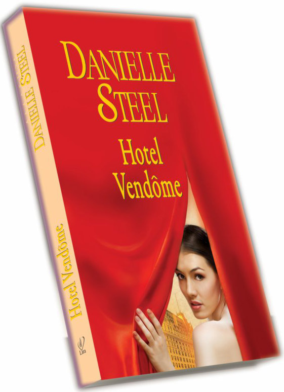 Romanul HOTEL VENDOME, de Danielle Steel ~~ impreuna cu <u>Libertatea pentru femei</u> din 3 Sept 2012 ~~ Pret revista+carte: 10 lei