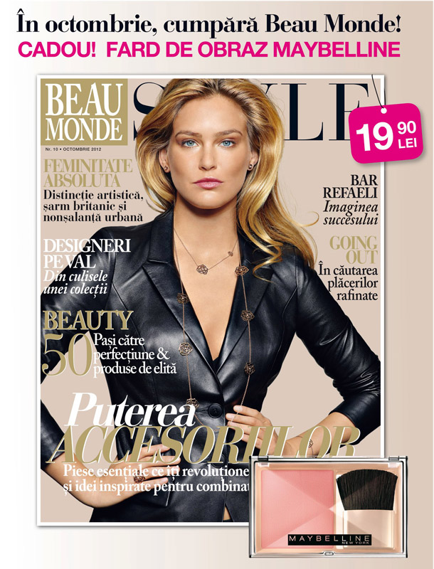 Promo Beau Monde Style: Cover girl: Bar Rafaeli ~~ Cadou: fard de obraz Maybelline Affinitone ~~ Octombrie 2012 ~~ Pret revista+cadou: 20 lei
