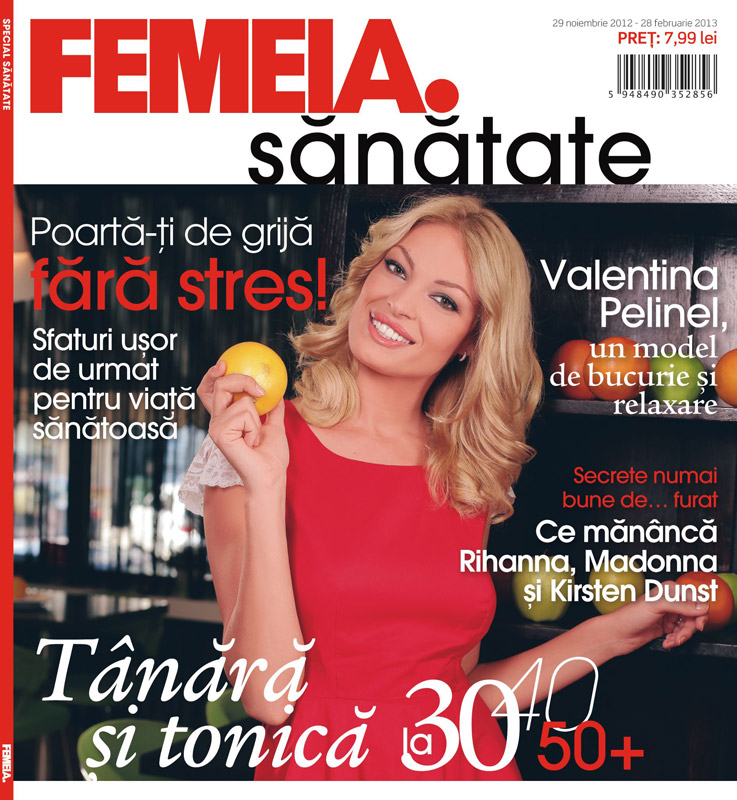 Editia speciala FEMEIA. Sanatate ~~ Coperta: Valentina Pelinel ~~ 29 Noiembrie 2012 - 28 Februarie 2013