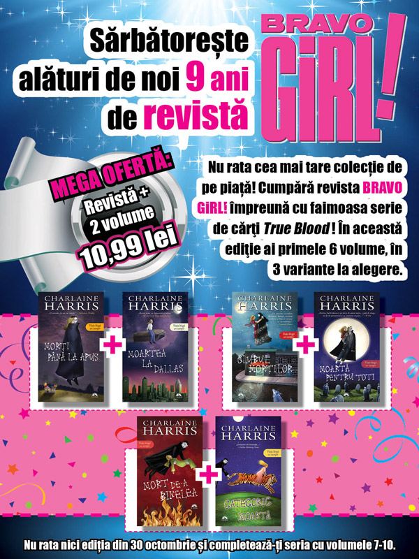 Bravo Girl! ~~ Oferta aniversara 9 ani: revista + 2 carti din seria TRUE BLOOD: 11 lei ~~ 16 Octombrie 2012