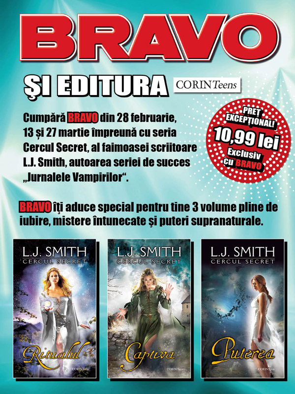 Promo Bravo si trilogia CERCUL SECRET, de L.J. Smith ~~ Pret revista+carte=11 lei ~~ Aparitii: 27 Feb., 13 Mar. si 27 Mar. 2012