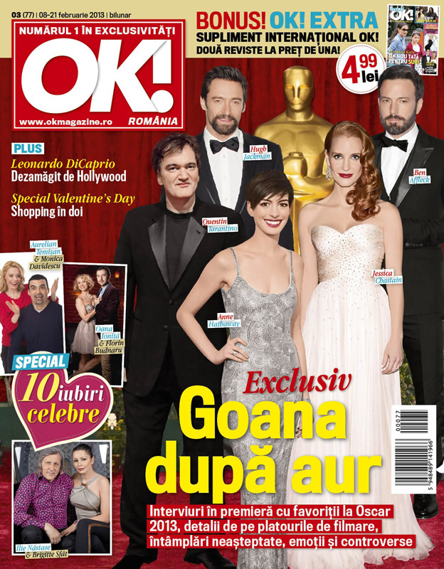 Ok! Magazine Romania ~~ Cover story: Oscar. Goana dupa aur ~~ 8 Februarie 2013