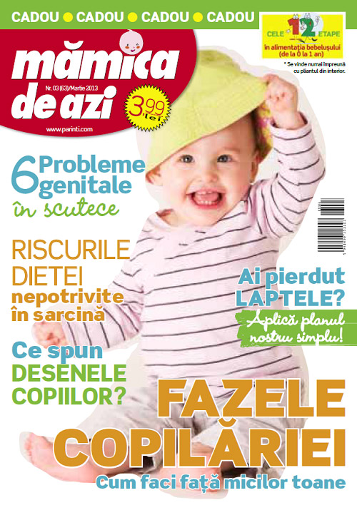 Revista MAMICA DE AZI ~~ Fazele copilariei ~~ Martie 2013