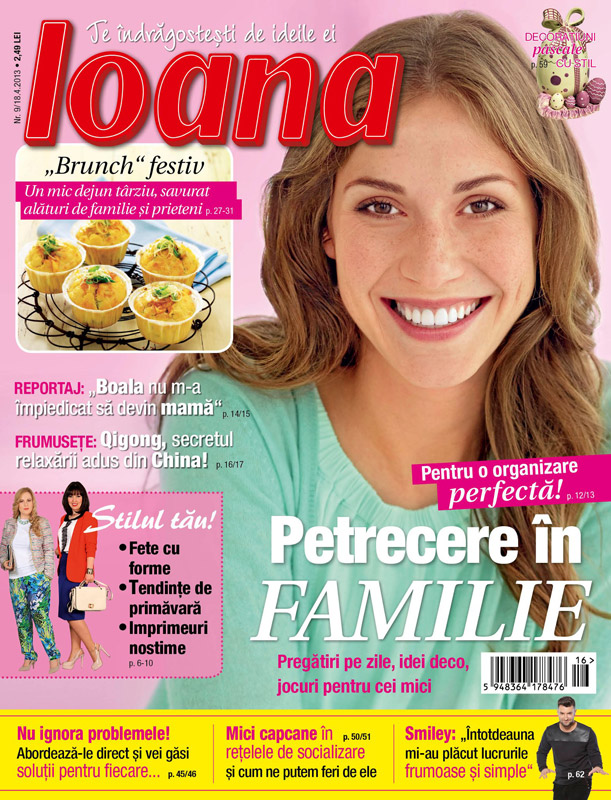 Revista Ioana ~~ Petrecere in familie ~~ nr. 9 ~~ 18 Aprilie 2013