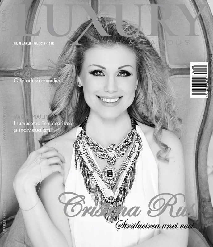 Luxury Magazine Romania ~~ Coperta: Cristina Rus ~~ Aprilie-Mai 2013