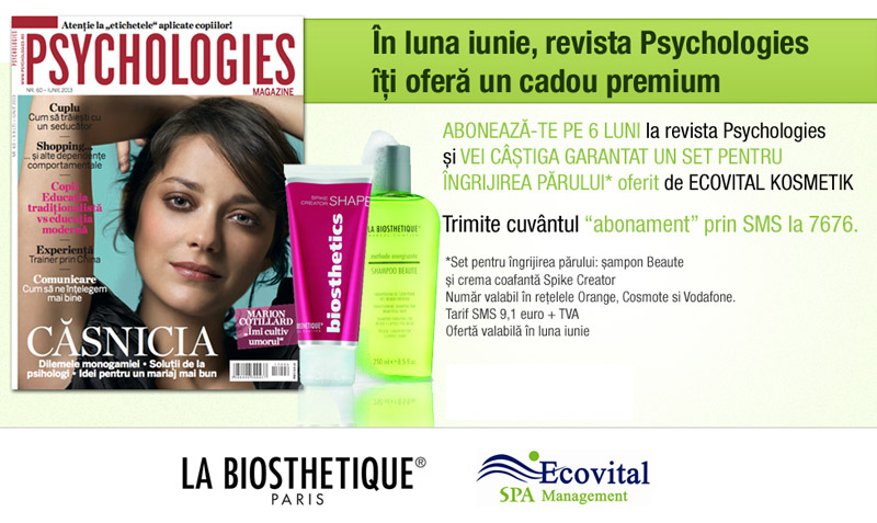Oferta de abonament prin SMS pe 6 luni la revista Psychologies Magazine Romania ~~ Cadou: produse La Biosthetique Paris ~~ Iunie 2013
