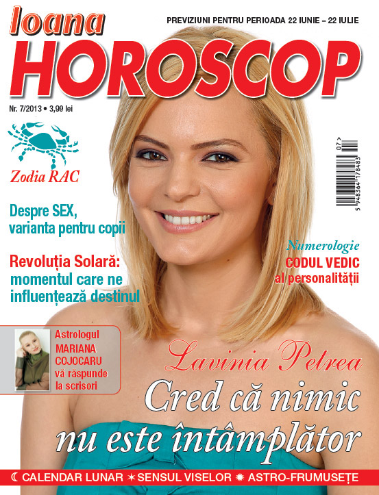 Ioana Horoscop ~~ Coperta: Lavinia Petrea ~~ Nr. 7/2013