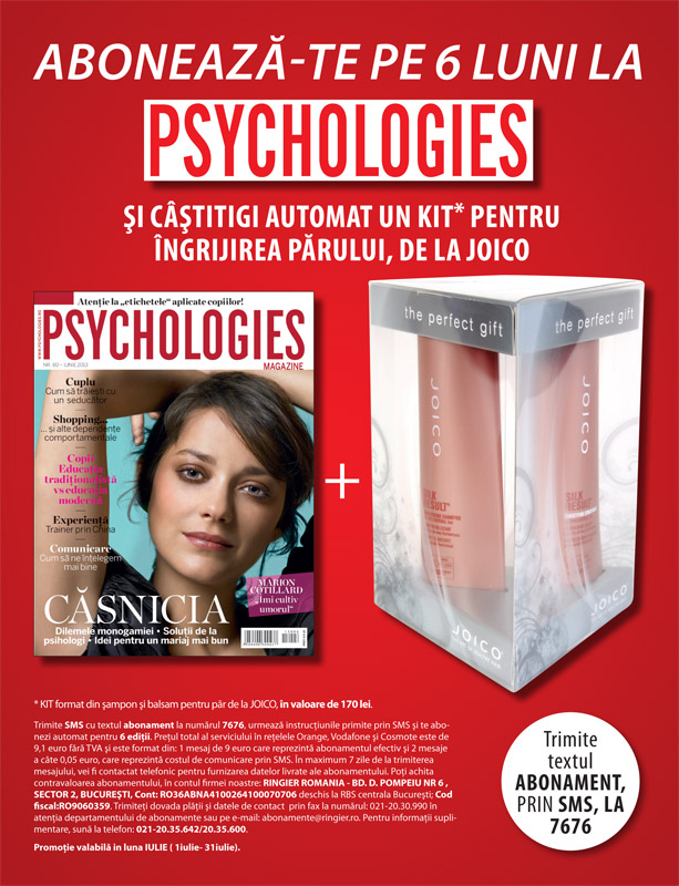 Oferta de abonament pe 6 luni la revista Psychologies Magazine Romania ~~ Cadou: produse Joico ~~ Pret: 9,10 euro
