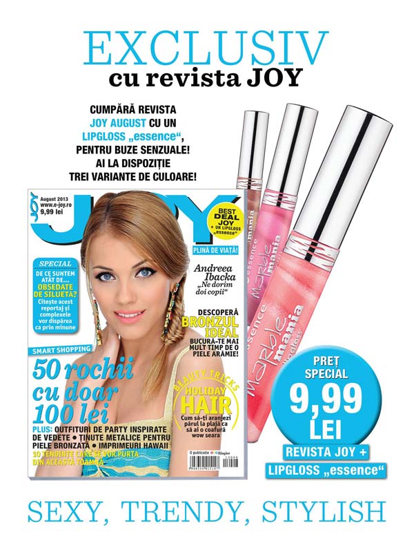 Promo pentru revista  JOY ROMANIA, editia August 2013