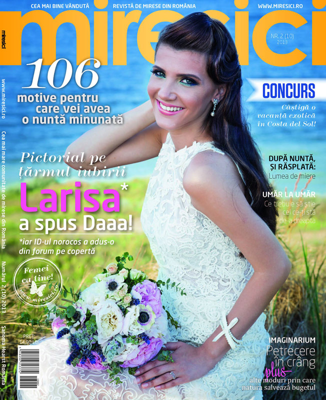 Revista Miresici ~~ 106 motive pentru care vei avea o nunta minunata ~~ numarul 2 / 2013 ~~ Pret: 15 lei