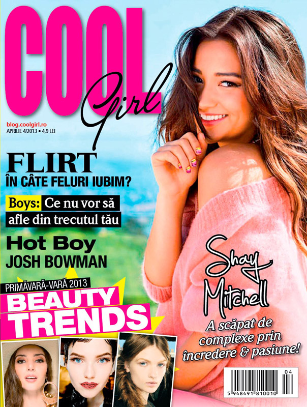 Cool Girl ~~ Cover girl: Shay Mitchell ~~ Aprilie 2013