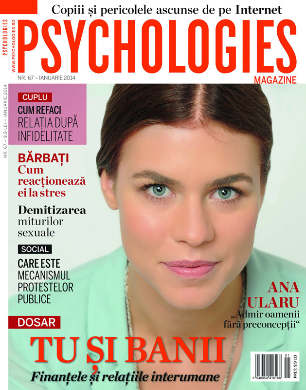 Psychologies Magazine Romania ~~ Coperta: Ana Ularu ~~ Ianuarie-Februarie 2014