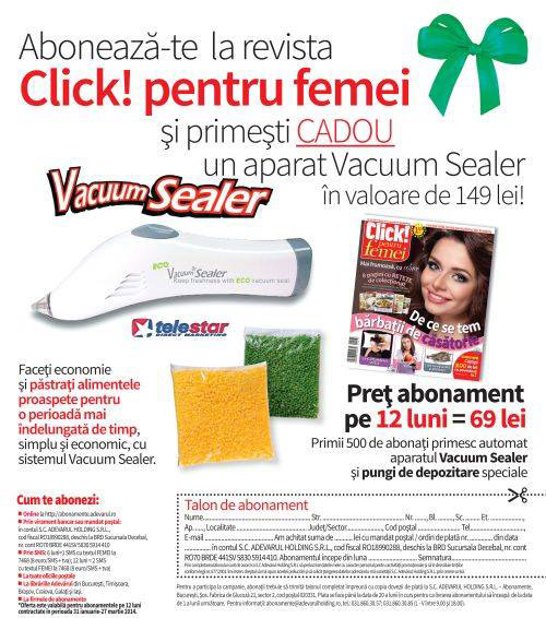 Oferta de abonament pentru 1 an la revista CLICK PENTRU FEMEI ~~ Pret: 69 de lei ~~ Cadou: aparatul Vacuum Sealer si pungi de depozitare