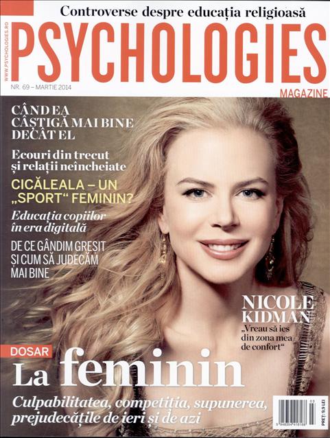 Psychologies Romania ~~ Coperta: Nicole Kidman ~~ Martie 2014