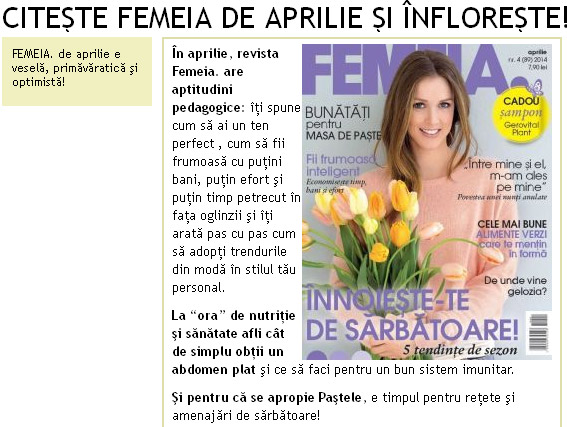 Promo pentru editia de Aprilie 2014 a revistei FEMEIA.