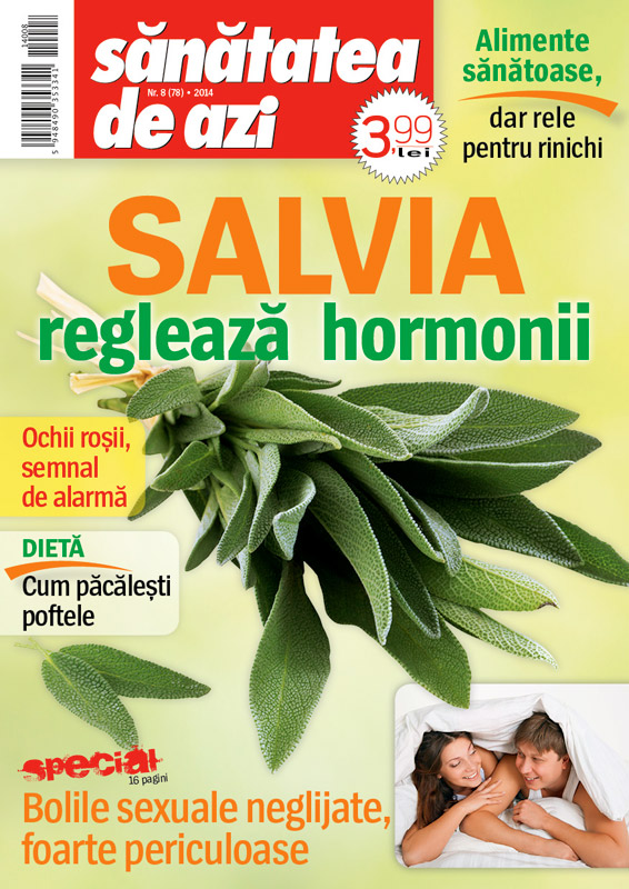Sanatatea de azi ~~ Salvia regleaza hormonii ~~ August 2014 ~~ Pret: 4 lei