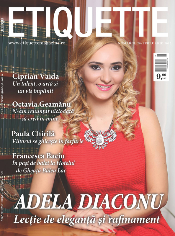 Etiquette Magazine ~~ Coperta: Adela Diaconu ~~ Februarie 2015