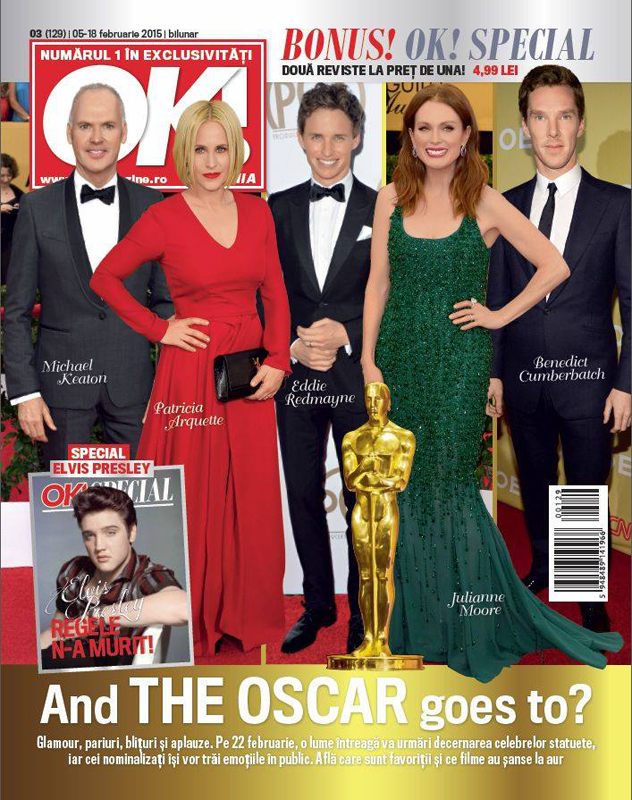 OK! Magazine Romania ~~ Special premiile Oscar ~~ 5 Februarie 2015 ~~ Pret: 5 lei