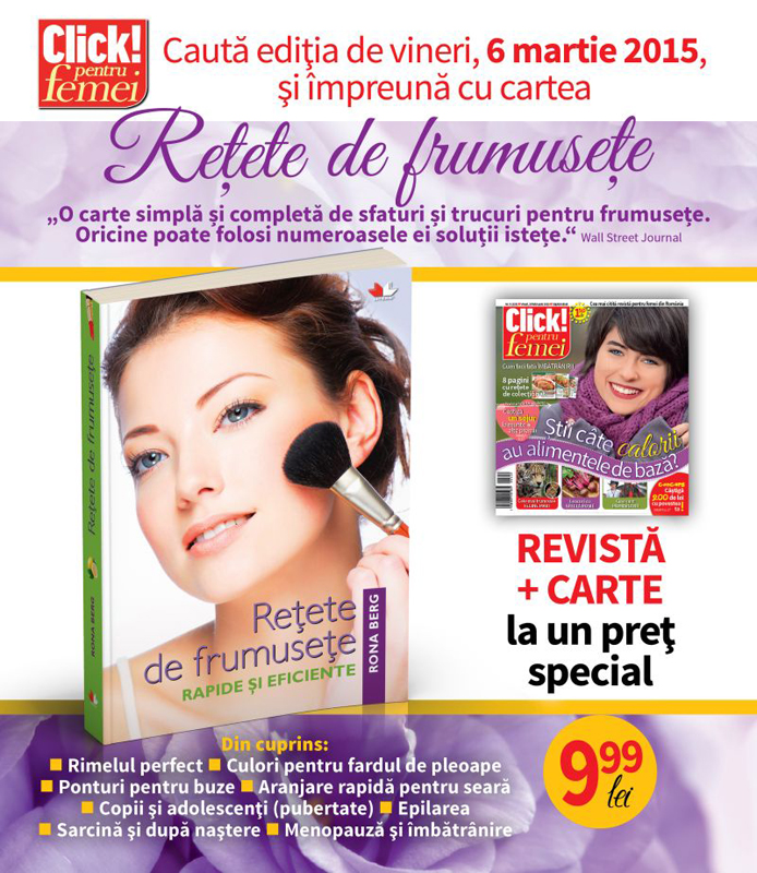 Promo pentru revista Click pentru femei, cu insert carte cu sfaturi de frumusete ~~ 6 Martie 2015 ~~ Pret pachet: 10 lei