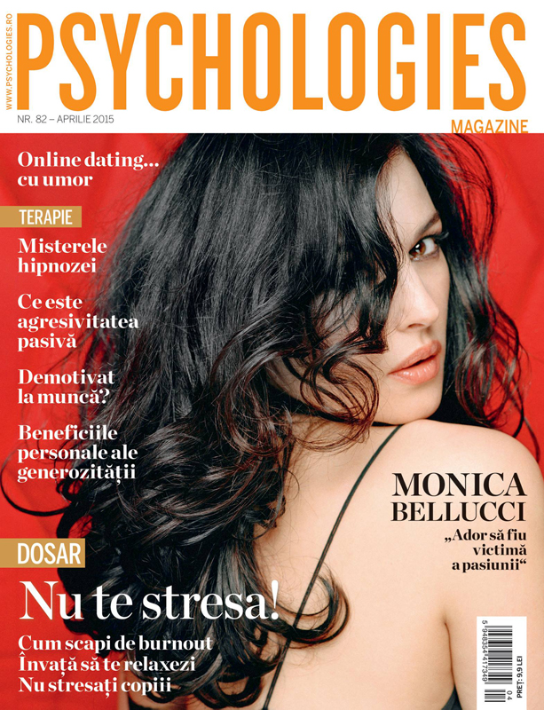 Psychologies Romania ~~ Coperta: Monica Bellucci ~~ Aprilie 2015