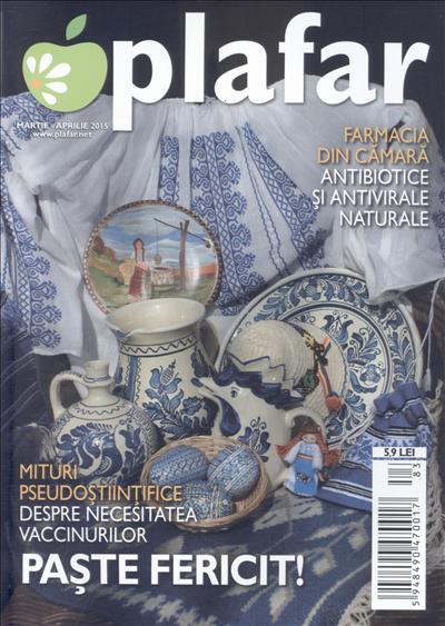 Revista Plafar ~~ Farmacia din camara ~~ Martie-Aprilie 2015 ~~ Pret: 6 lei