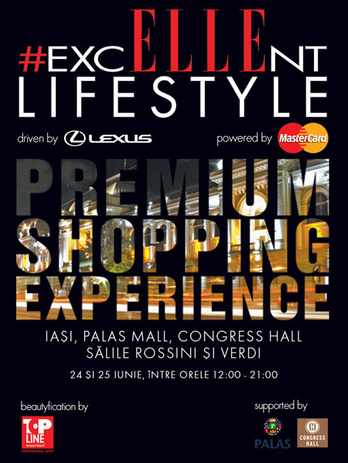 Eveniment ELLE ~~ Premium Shopping Experience ~~ Iasi, 24-25 Iunie 2015