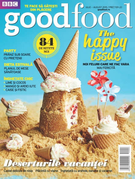 Good Food Romania ~~ The Happy Issue ~~ Iulie-August 2015 ~~ Pret: 10 lei