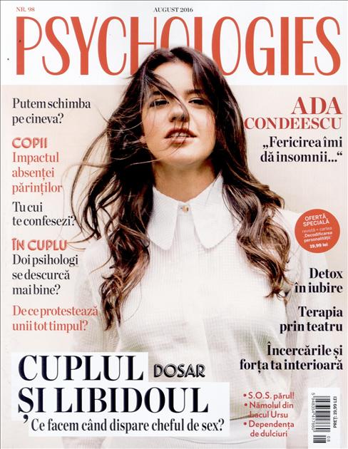 Psychologies Magazine Romania ~~ Coperta: Ada Condeescu ~~ August 2016
